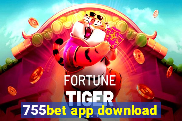 755bet app download